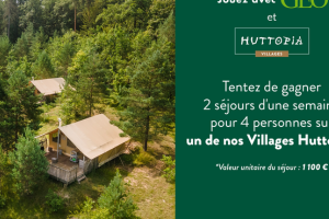 Geo séjour d'une semaine pour 4 personnes offert par Huttopia