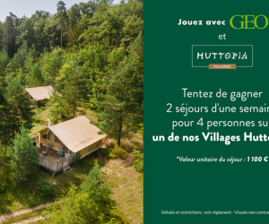 Geo séjour d'une semaine pour 4 personnes offert par Huttopia